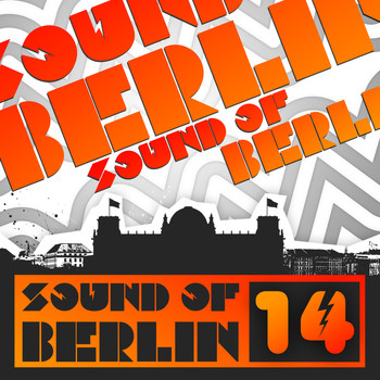 Various Artists - Sound of Berlin 14 - The Finest Club Sounds Selection of House, Electro, Minimal and Techno