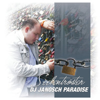 DJ Janosch Paradise - Seelentröster