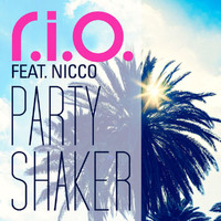R.I.O. - Party Shaker
