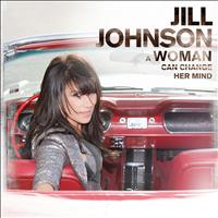 Jill Johnson - A Woman Can Change Her Mind