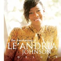 Le'Andria Johnson - The Awakening of Le'Andria Johnson (Deluxe Edition)