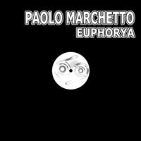 Paolo Marchetto - Euphorya (Original Mix)
