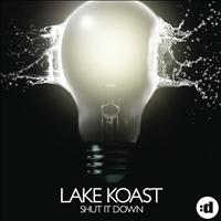 Lake Koast - Shut It Down