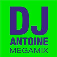 DJ Antoine - DJ Antoine Megamix