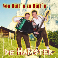 Die Hamster - Von Hütt'n zu Hütt'n