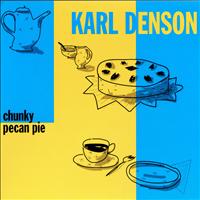 Karl Denson - Chunky Pecan Pie