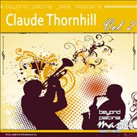 Claude Thornhill - Beyond Patina Jazz Masters: Claude Thornhill Vol. 2