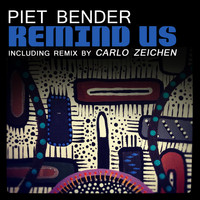 Piet Bender - Remind Us