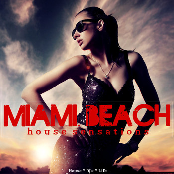 Various Artists - Miami Beach (House Sensations)