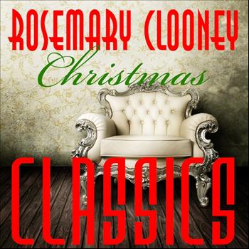 Rosemary Clooney - Christmas Classics
