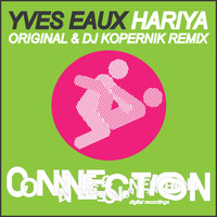 Yves Eaux - Hariya Remixes