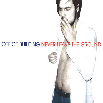 Office Building - Never Leave the Ground