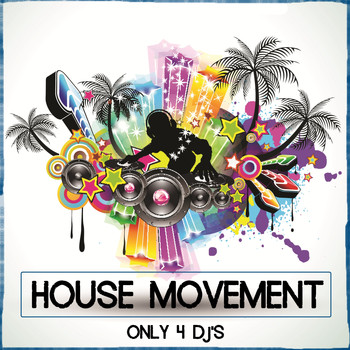Various Artists - House Movement (Only 4 DJ's)