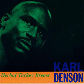 Karl Denson - Herbal Turkey Breast