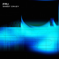 FRJ - Sweet Crazy