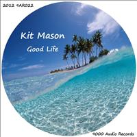 Kit Mason - Good Life