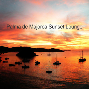 Various Artists - Palma De Majorca Sunset Lounge