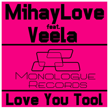 MihayLove feat. Veela - Love You Tool