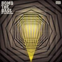 Bomb The Bass - Up The Mountain