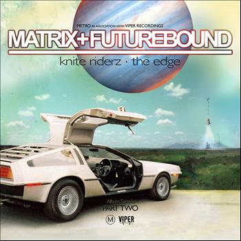 Matrix & Futurebound - Universal Truth Album Sampler