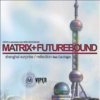 Matrix & Futurebound - Shanghai Surprise