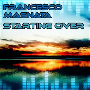 Francesco Masnata - Starting Over