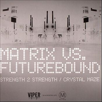 Matrix & Futurebound - Strength 2 Strength