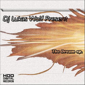 DJ Lukas Wolf - The Dream EP