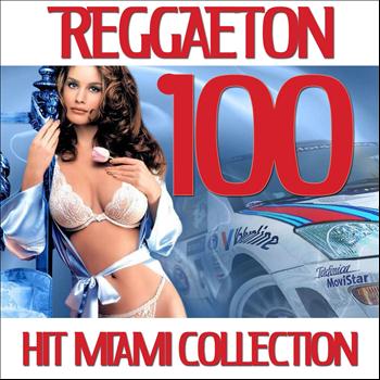 Various Artists - 100 Reggaeton Hit Miami Collection