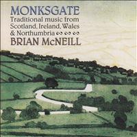 Brian McNeill - Monksgate (Traditional Music from Scotland, Ireland, Wales & Northumbria)