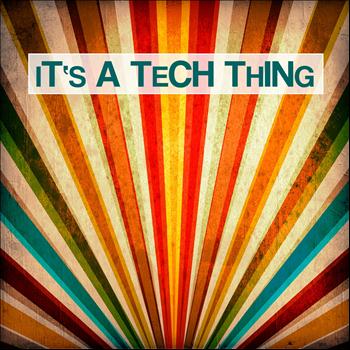 Various Artists - It's a Tech Thing