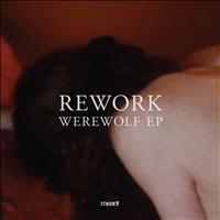 Rework - Werewolf EP