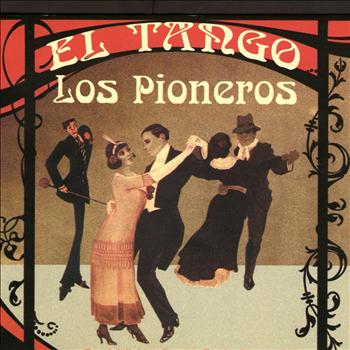 Various Artists - El Tango: Los Pioneros