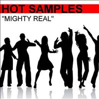 Hot Samples - Mighty Real