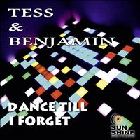 Tess & Benjamin - Dance Till I Forget