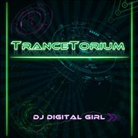 Dj Digital Girl - TranceTorium