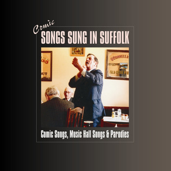 Various Artists - Comic Songs Sung In Suffolk