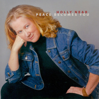 Holly Near - Peace Becomes You
