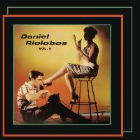 Daniel Riolobos - Daniel Riolobos - Volumen Dos