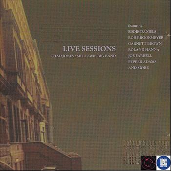 Thad Jones & Mel Lewis Big Band - Live Sessions