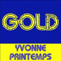Yvonne Printemps - Gold: Yvonne Printemps