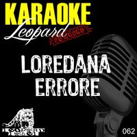 Leopard Powered - Loredana Errore (Karaoke Version Originally Performed By Errore)