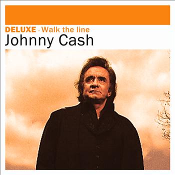 Johnny Cash - Deluxe: Walk the Line