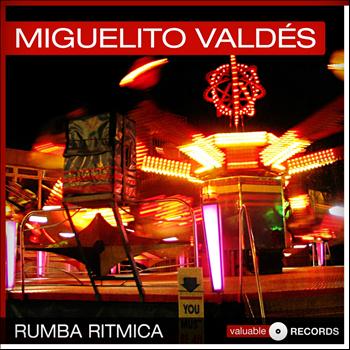 Miguelito Valdes - Rumba Ritmica