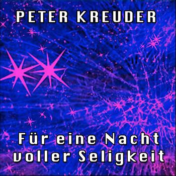 Peter Kreuder - Für eine Nacht voller Seligkeit