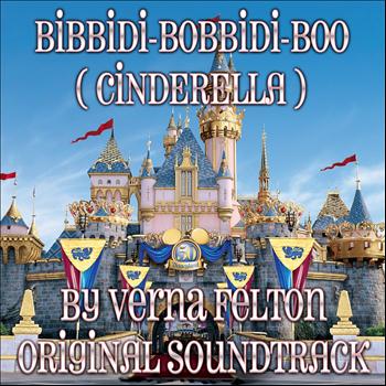 Verna Felton - Bibbidi-Bobbidi-Boo