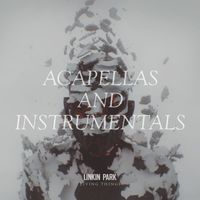 Linkin Park - LIVING THINGS: Acapellas and Instrumentals
