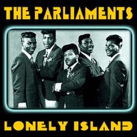 The Parliaments - Lonely Island - Flip Single