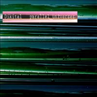 Dikital - Parallel Universes - EP