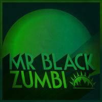 Mr Black - Zumbi - Single